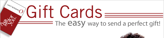 Gift Cards - The easy way to send a perfect gift!